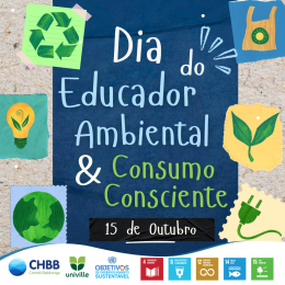 15 de outubro - Dia do Educador Ambiental e Dia do Consumo Consciente