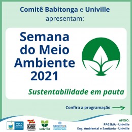 Semana do Meio Ambiente 2021, com o tema: SUSTENTABILIDADE EM PAUTA!